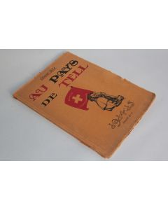 Livre Edmond Bille Au Pays de Tell 1914-15