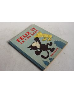 Livre illustré enfant Félix VI en l'an 2000 Hachette 1933