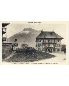 CPA 73 SAVOIE SAINT PIERRE D'ALBIGNY Hôtel de la Gare et l'Arclusaz SAVOIE TOURISME