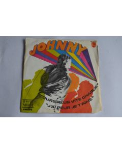 45 Tours Johnny ‎– Cours Plus Vite Charlie / J'Ai Peur Je T'Aime 1968