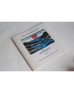 Livre Claire-Lise Baier-Junod Ailleurs Linogravures Ria Weiss-Terreni