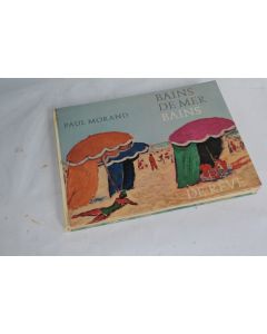 Livre Bains de mer Bains de rêve Paul Morand 1960 EO