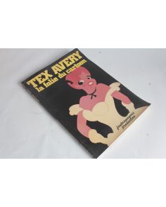Tex Avery la folie du cartoon N°1 Juin 1979