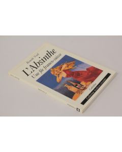 Livre L'absinthe Une fée franco-suisse Benoît Noël