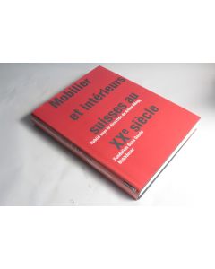 Livre Mobilier et intérieurs suisses au XXe siècle