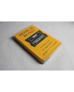 Livre Musical Boxes History and appreciation Jon E.T. Clark 1961