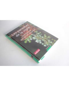 Livre Les parasites de la vigne stratégie protection La vigne 2007