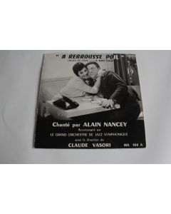 Vinyle 45T Alain Nancy A rebrousse poil avec Claude Vasori