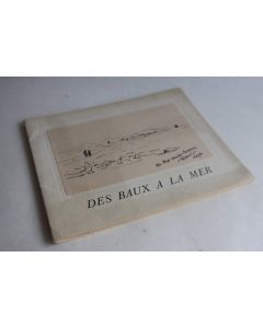 Livre Des Baux à la mer Maurice Druon Dessins Raymond THUILIER signé