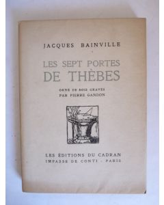 Les Sept portes de Thèbes dédicacé BAINVILLE Bois gravé Gandon