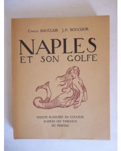 Naples et son Golfe Camille Mauclair 1928