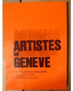 Livre Artistes de Genève Catalogue Annuaire Exposition 1972 Peinture Sculpture