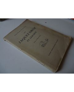 Livre  Les Jaquet-Droz et Leschot  C. Perregaux & F.L. Perrot 1916